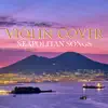 VIOLIN COVERS - Neapolitan Songs